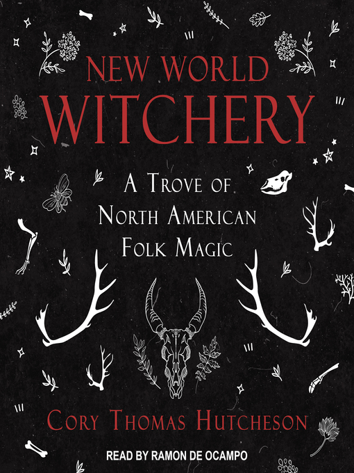 Title details for New World Witchery by Cory Thomas Hutcheson - Available